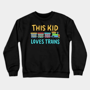 This Kid Loves Trains Crewneck Sweatshirt